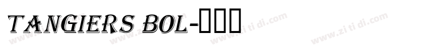 Tangiers Bol字体转换
